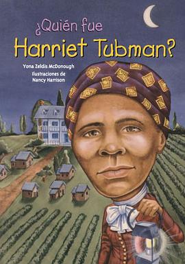 = who was harriet tubman? pdf epub mobi txt 电子书 下载