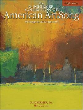 The G. Schirmer Collection of American Art Song pdf epub mobi 电子书 下载