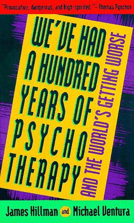 We've Had a Hundred Years of Psychotherapy--And the World's Getting Worse pdf epub mobi 电子书 下载