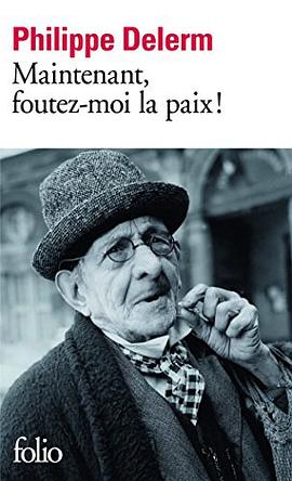 Maintenant foutez-moi la paix