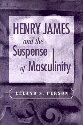 Henry James and the Suspense of Masculinity pdf epub mobi 電子書 下載