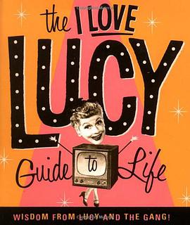 The I Love Lucy Guide To Life pdf epub mobi 电子书 下载