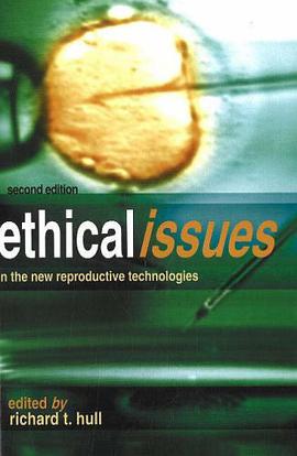 Ethical Issues in the New Reproductive Technologies pdf epub mobi 电子书 下载