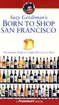 Suzy Gershmanis Born to Shop San Francisco旧金山旅游购物指南 pdf epub mobi 电子书 下载
