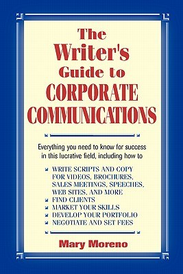 The Writer's Guide to Corporate Communications the Writer's Guide to Corporate Communications the Wr pdf epub mobi 电子书 下载