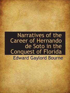 Narratives of the Career of Hernando de Soto in the Conquest of Florida pdf epub mobi 电子书 下载