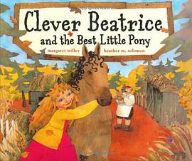 Clever Beatrice and the Best Little Pony pdf epub mobi 电子书 下载