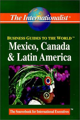 Internationalist Business Guide to Mexico, Canada, and Latin America pdf epub mobi 下载