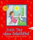 Kein Tag ohne Schnuffel. Hundegeschichten für die Kleinen. pdf epub mobi 電子書 下載