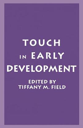 Touch in Early Development pdf epub mobi 电子书 下载