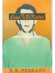 Come to Be Killed pdf epub mobi 电子书 下载