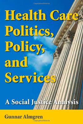Health Care Politics, Policy and Services pdf epub mobi 电子书 下载