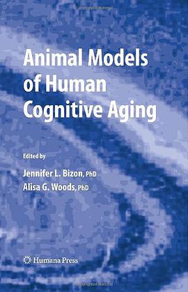 Animal Models of Human Cognitive Aging pdf epub mobi 电子书 下载