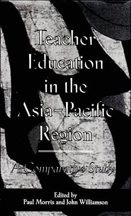 Teacher Education in the Asia-Pacific Region pdf epub mobi 电子书 下载