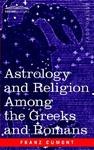 Astrology and Religion Among the Greeks and Romans pdf epub mobi 电子书 下载