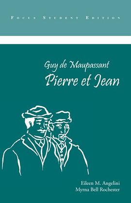 Pierre Et Jean (Focus Edition Series) (French Edition) pdf epub mobi 电子书 下载