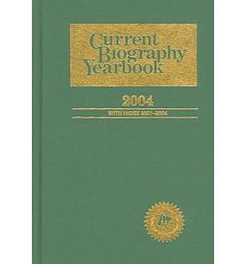 Current Biography Yearbook 2004 pdf epub mobi 电子书 下载