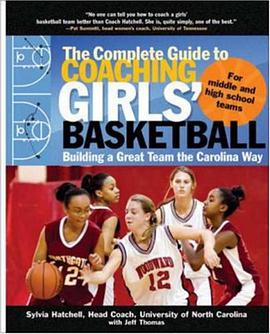 The Complete Guide to Coaching Girls' Basketball pdf epub mobi 电子书 下载