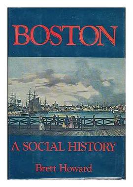 Boston, a social history pdf epub mobi 电子书 下载