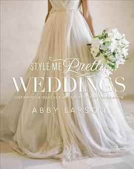 Style Me Pretty Weddings pdf epub mobi 电子书 下载