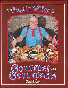 The Justin Wilson's Gourmet and Gourmand Cookbook pdf epub mobi 电子书 下载