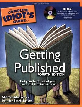 The Complete Idiot's Guide to Getting Published, 4th Edition pdf epub mobi 电子书 下载