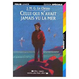 Celui qui n'avait jamais vu la mer ; suivi de, La montagne du dieu vivant (Collection Folio junior) pdf epub mobi 电子书 下载