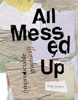 ALL MESSED UP: UNPREDICTABLE GRAPHICS. pdf epub mobi 電子書 下載
