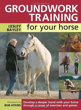 Groundwork Training for Your Horse pdf epub mobi 电子书 下载