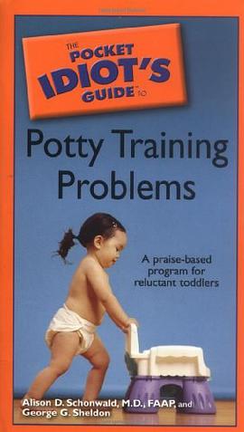 The Pocket Idiot's Guide to Potty Training Problems pdf epub mobi 电子书 下载
