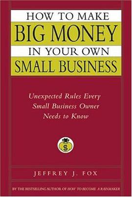 How to Make Big Money in Your Own Small Business pdf epub mobi 电子书 下载