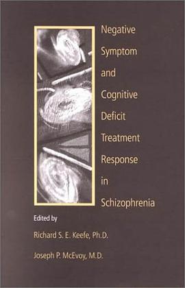 Negative Symptom and Cognitive Deficit Treatment Response in Schizophrenia pdf epub mobi 电子书 下载