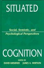 Situated Cognition