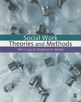 Social Work Theories and Methods pdf epub mobi 电子书 下载