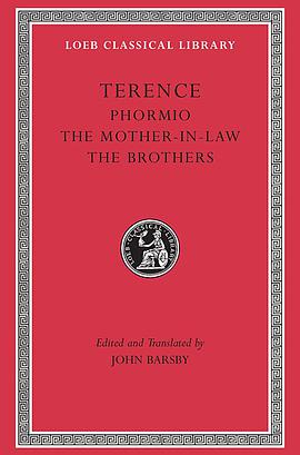 Phormio. The Mother-in-Law. The Brothers pdf epub mobi 电子书 下载