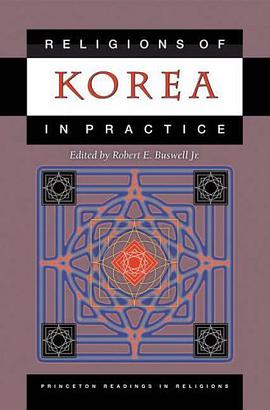 Religions of Korea in Practice (Princeton Readings in Religions) pdf epub mobi 电子书 下载