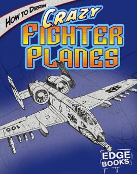How to Draw Crazy Fighter Planes pdf epub mobi 电子书 下载