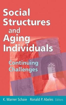 Social Structures and Aging Individuals pdf epub mobi 电子书 下载