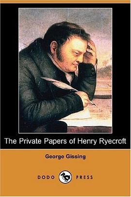 The Private Papers of Henry Ryecroft (Dodo Press) pdf epub mobi 电子书 下载