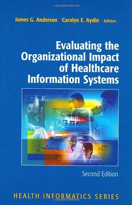 Evaluating the Organizational Impact of Health Care Information Systems pdf epub mobi 电子书 下载
