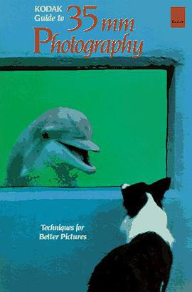 Kodak Guide to 35Mm Photography Kodak publication pdf epub mobi 电子书 下载