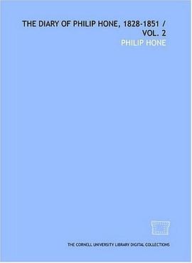 The diary of Philip Hone, 1828-1851 / vol. 2 pdf epub mobi 电子书 下载