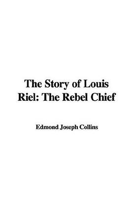 The Story of Louis Riel pdf epub mobi 电子书 下载