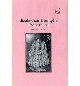 Elizabethan Triumphal Processions pdf epub mobi 电子书 下载