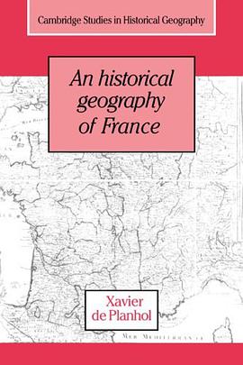 An Historical Geography of France pdf epub mobi 电子书 下载