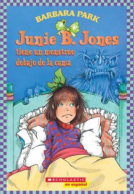 Junie B Jones tiene un monstruo debajo de la cama (Junie B. Jones (Spanish)) (Spanish Edition) pdf epub mobi 电子书 下载