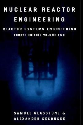 Nuclear Reactor Engineering pdf epub mobi 电子书 下载