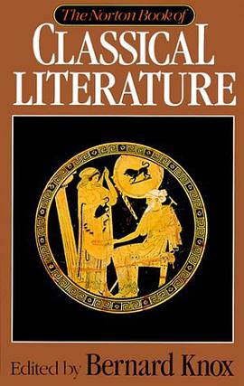 The Norton Book of Classical Literature pdf epub mobi 电子书 下载
