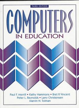 Computers in Education (3rd Edition) pdf epub mobi 电子书 下载