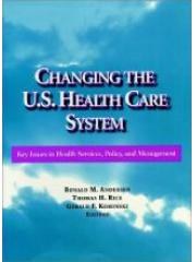 Changing the U S Healthcare System: Key Issues in Health Services, Policy, and Management pdf epub mobi 电子书 下载